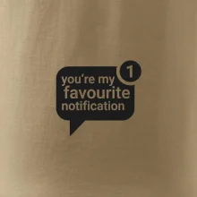You're my favourite notification