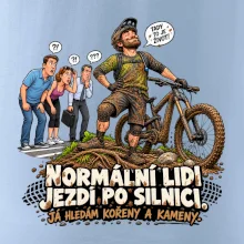 Normální lidi jezdí po silnici cyklistický humor