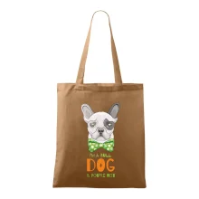 I am bull dog, you are not