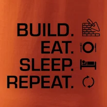 Build eat sleep repeat - cihly