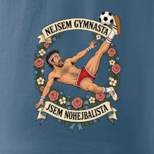 Nejsem gymnasta jsem nohejbalista