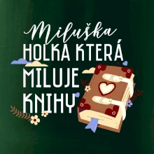 Kniha - Holka, která miluje knihy -  Vaše jméno