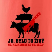 Jo bylo to živý nejmenuje se to béďa