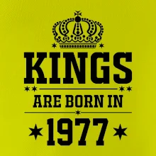 Kings are born in 1977