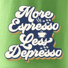 More espresso less depresso
