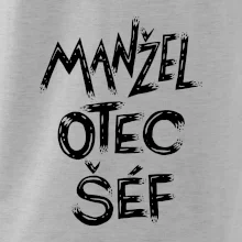 Manžel otec šéf - nápis štětkou (Pecka design)