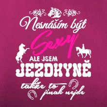 Nesnáším být sexy - jezdkyně