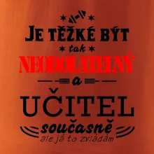 Je těžké být neodolatelný učitel