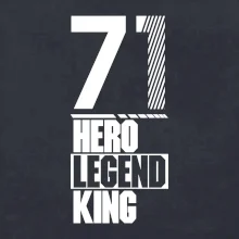 Hero, Legend, King 1971