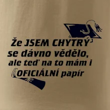 Že jsem chytrý se dávno vědělo
