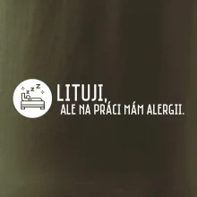 Lituji na práci mám alergii