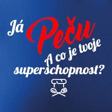 Já peču - tvoje superschopnost? šikmý nápis