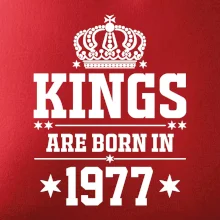Kings are born in 1977 Kings are born in 1977