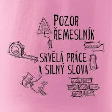 Pozor řemeslník skvělá práce silný slova