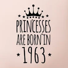 Princesses are born in 1963