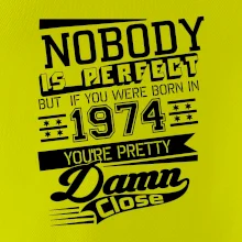 Nobody is perfect - 1974