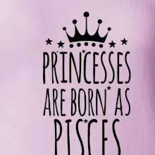 Princesses are born as Pisces - Ryby