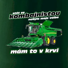 Stát se kombajnistou nebyla moje volba
