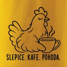 Slepice s kávou a pohodou