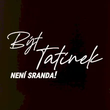 Být tatínek není sranda