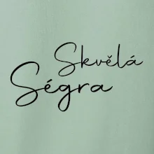 Skvělá ségra - nápis na zádech