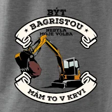 Bagr - být bagristou nebyla moje volba