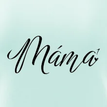 Psací máma první mocnina - jedno dítě