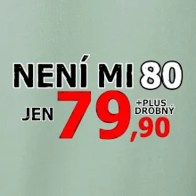 Není mi 80