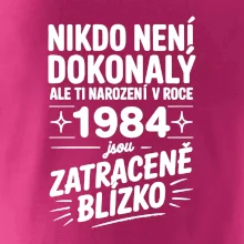 Nikdo není dokonalý ale ti narození v roce 1984 jsou zatraceně blízko