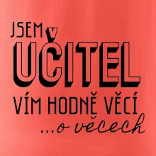Jsem učitel, vím hodně věcí