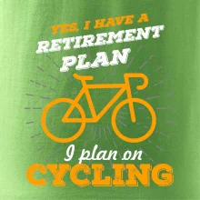 Oranžové kolo - Yes, I have a retirement plan, I plan on cycling