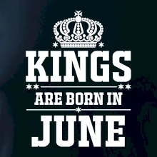 Kings are born in June