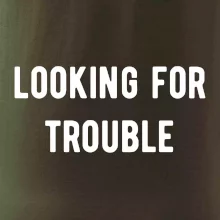 Párové triko - Looking for trouble