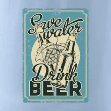Save water drink beer poster
