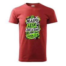 NEJLEPŠÍ LÉTA JSOU ZA NÁMI -  DOUFÁM, ŽE NE