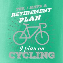 Šedé kolo - Yes, I have a retirement plan, I plan on cycling