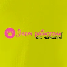 Jsem princezna, nic nemusím!¨