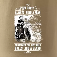 You Don t Always Need a Plan You Don t Always Need a Plan