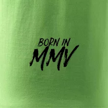 Born in - Římské číslo 2005