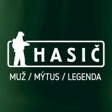 Hasič - muž mýtus legenda