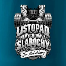 Listopad nevychovává slabochy silový trénink