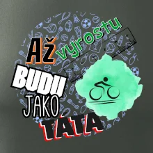 Až vyrostu budu jako táta - cyklista