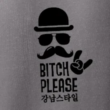 Bitch please! Mustache
