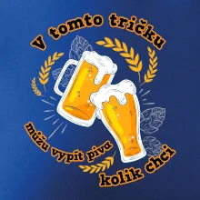 V tomto tričku můžu vypít piva kolik chci