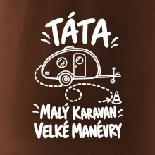 Táta malý karavan velké manévry bílý linkový potisk