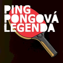 Ping Pongová legenda Ping Pongová legenda
