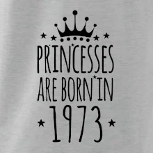 Princesses are born in 1973