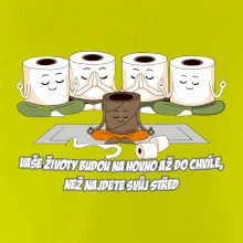 Vaše životy budou na hovno jóga