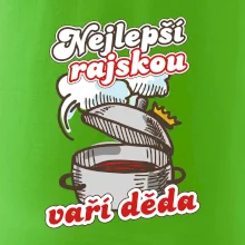 Nejlepší rajskou vaří děda