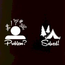 Problem? Solved! - Kempování